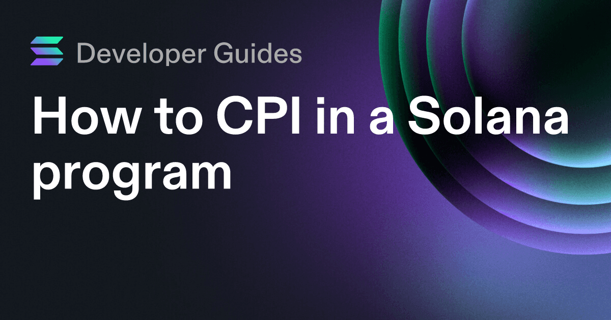 How to CPI in a Solana program